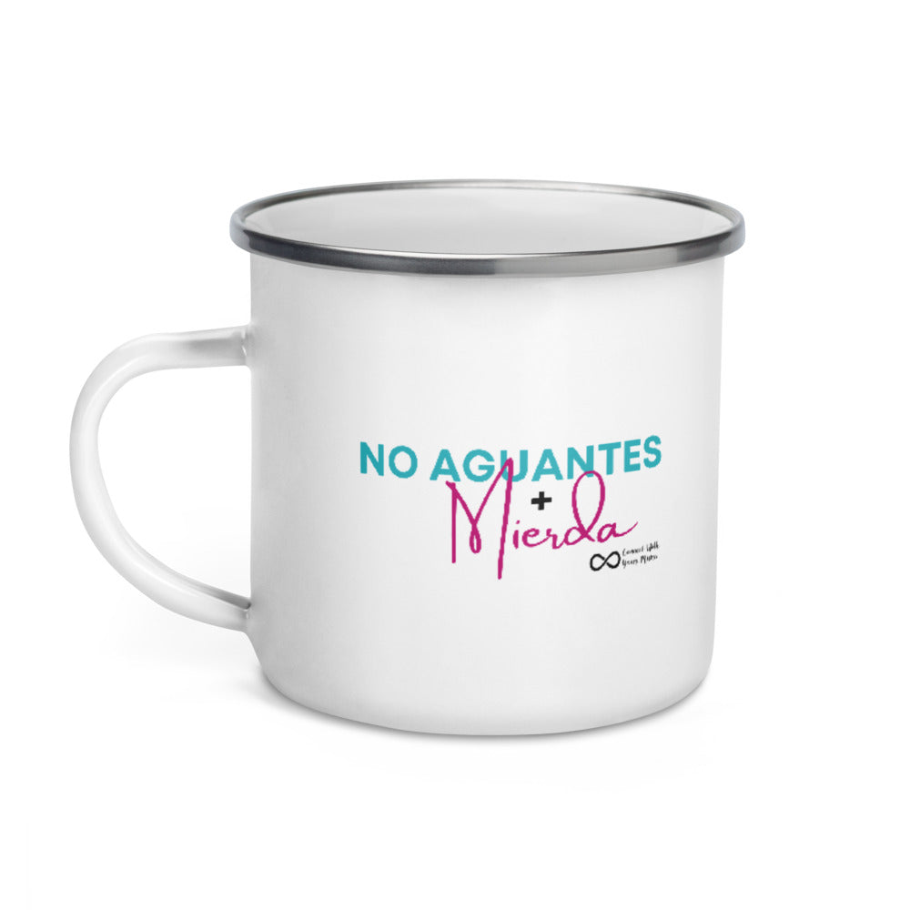 No Aguantes Mas Taza Esmaltada